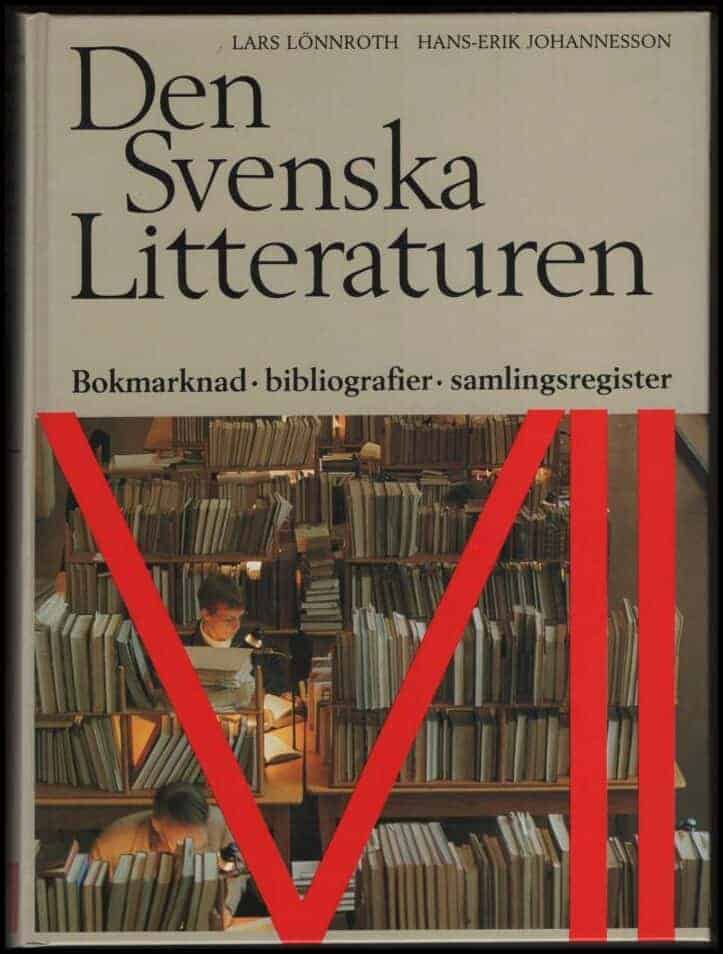 Lönnroth, Lars ; Johannesson, Hans-Erik (red.) : Den svenska litteraturen VII