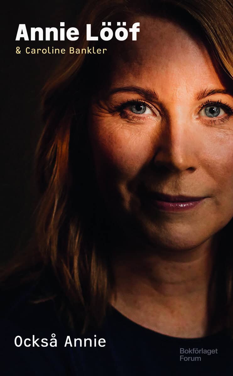 Lööf, Annie ; Bankler, Caroline : Också Annie