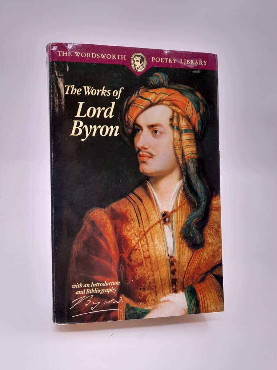 Lord Byron : Selected poems of lord byron - including don juan and other poems