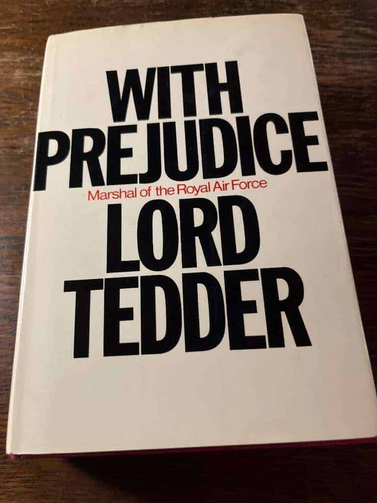 Lord Tedder : White prejudice war memories Marshal of the Royal Air Force