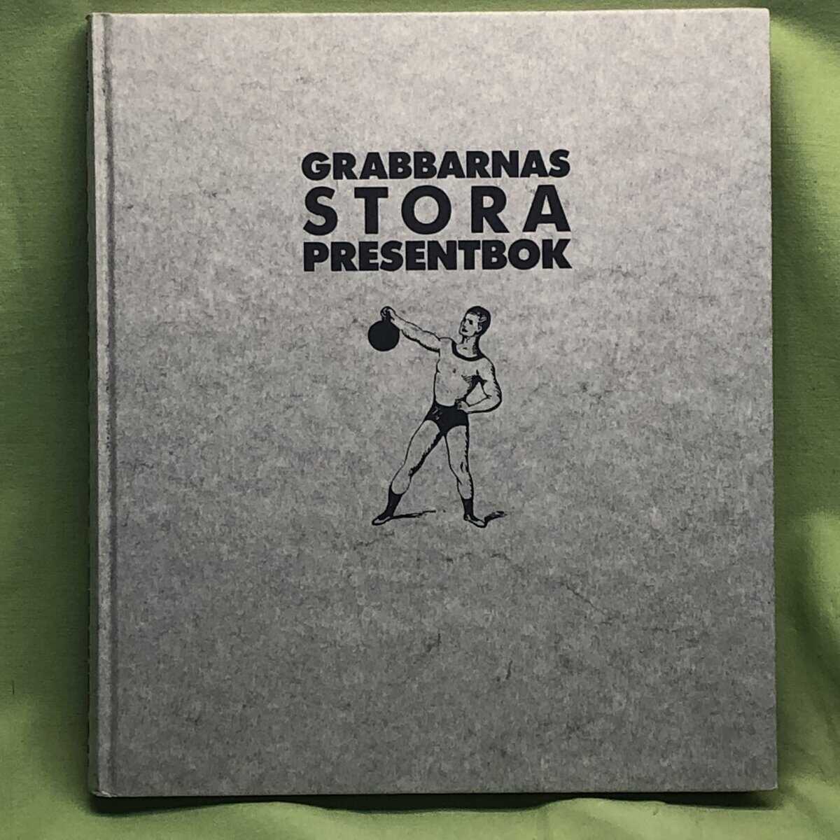 Lorentzon, Pär; Persson, Leif G. W.; Guillou, Jan : Grabbarnas stora presentbok