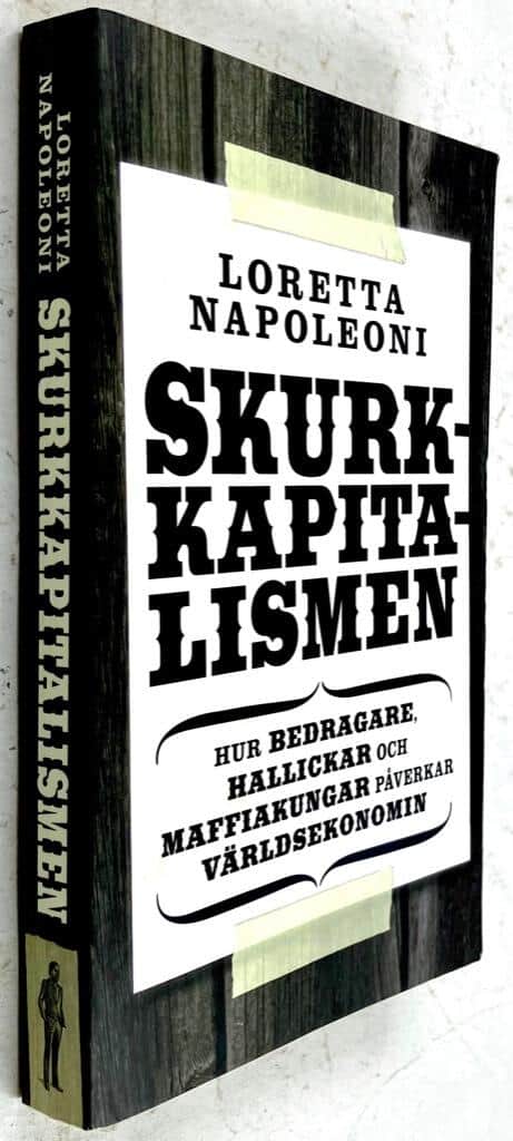 Loretta Napoleoni : Skurkkapitalismen