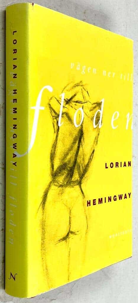 Lorian Hemingway : Vägen ner till floden