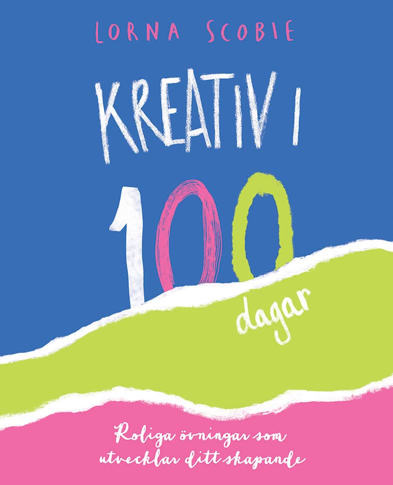 Lorna Scobie : Kreativ i 100 dagar