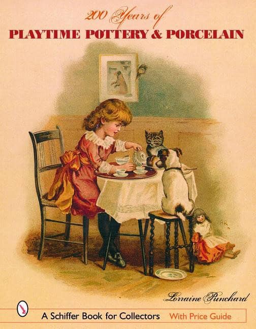 Lorraine Punchard : 200 Years Of Playtime Pottery And Porcelain