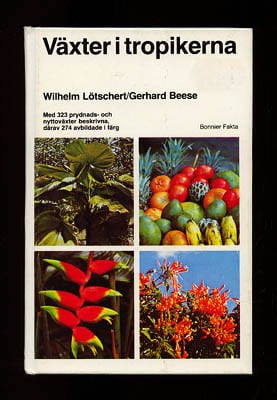 Lötschert, Wilhelm ; Beese, Gerhard : Växter i tropikerna