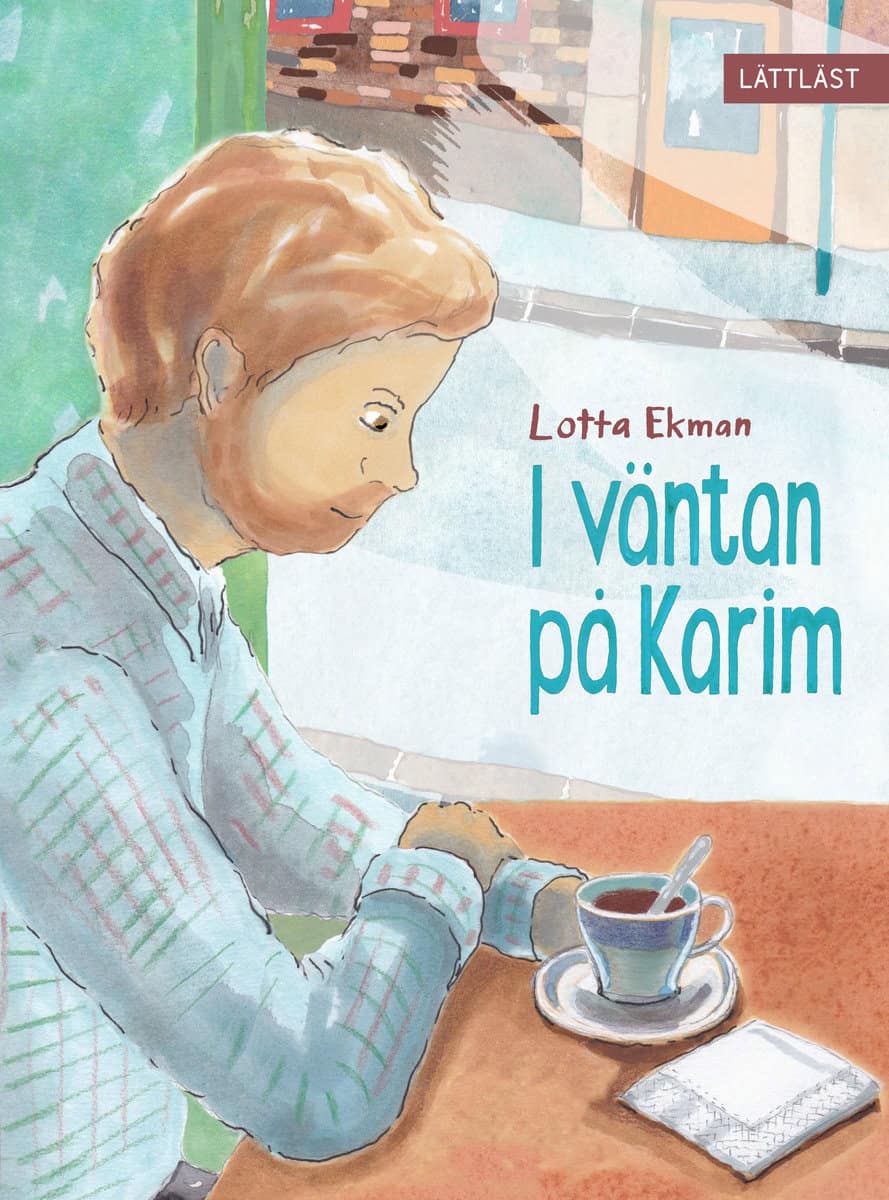Lotta Ekman : I väntan på Karim