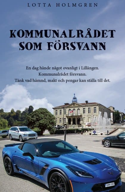 Lotta Holmgren : Kommunalrådet som försvann