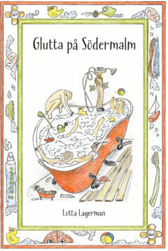 Lotta Lagerman : Glutta på Södermalm