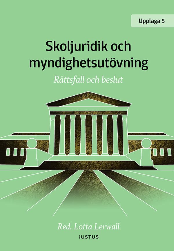 Lotta Lerwall : Skoljuridik och myndighetsutövning