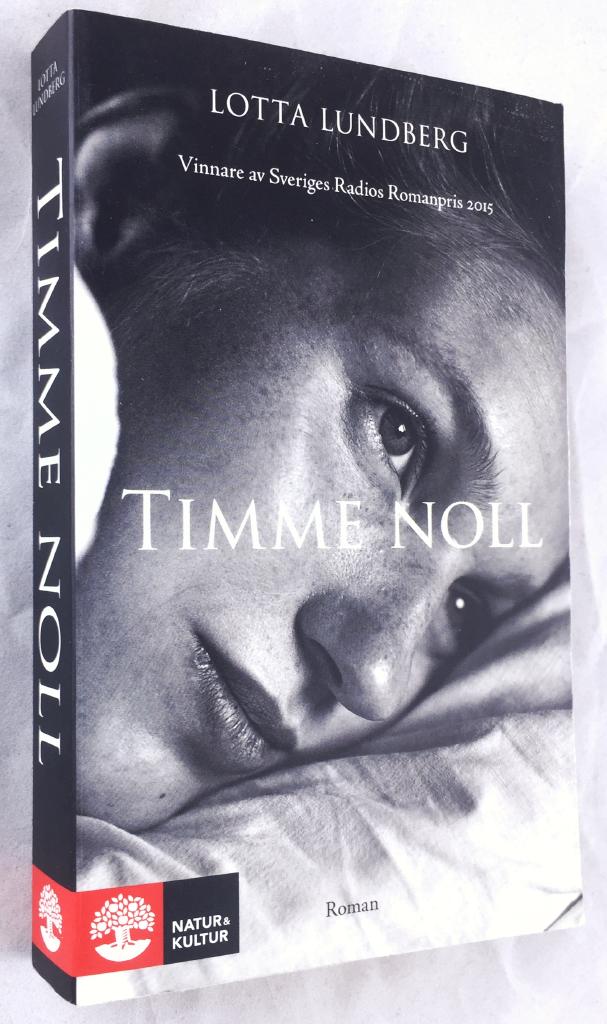 Lotta Lundberg : Timme noll