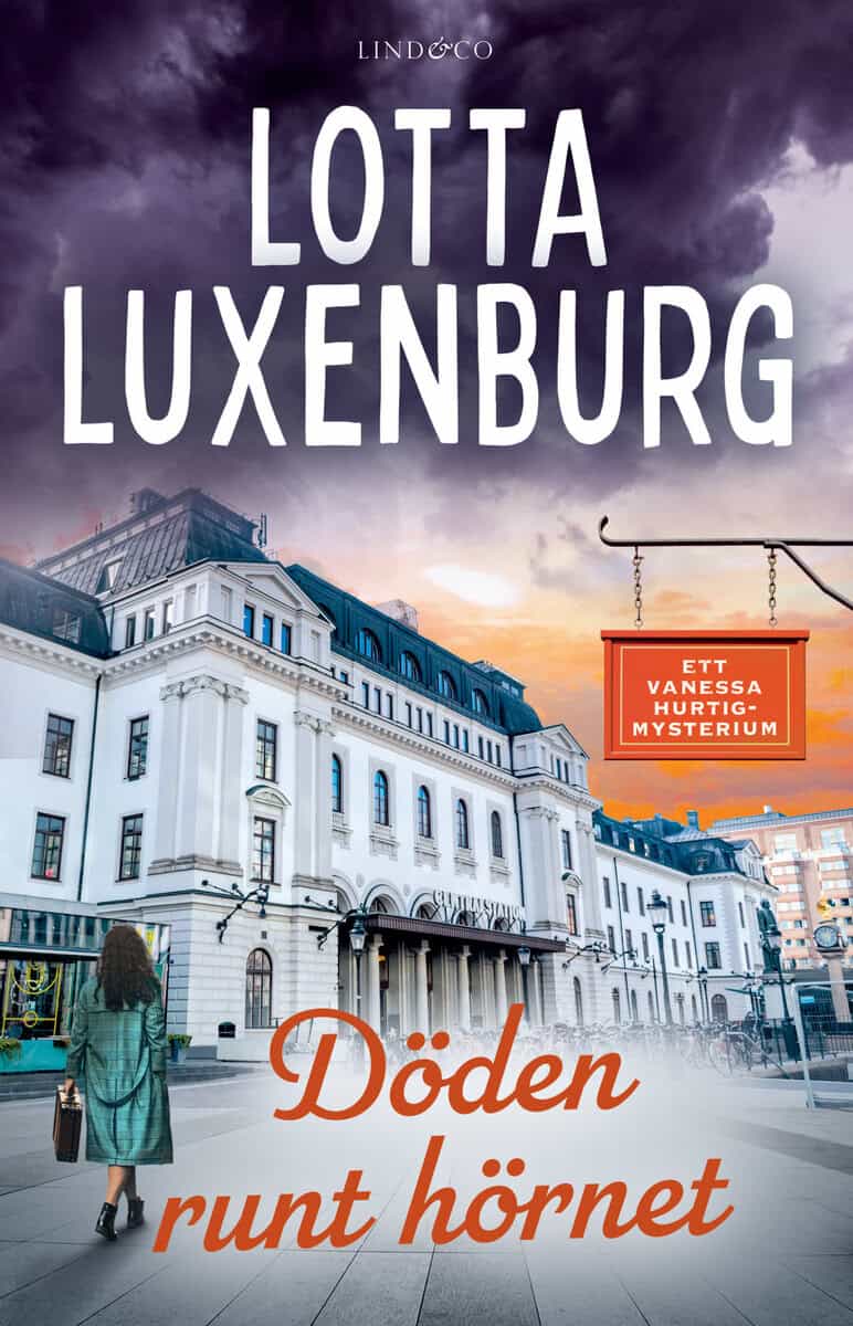 Lotta Luxenburg : Döden runt hörnet