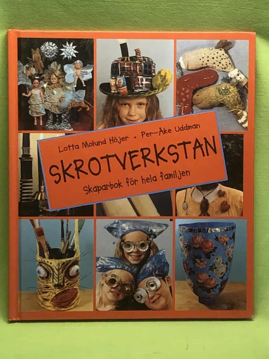 Lotta Molund-Höjer : Skrotverkstan