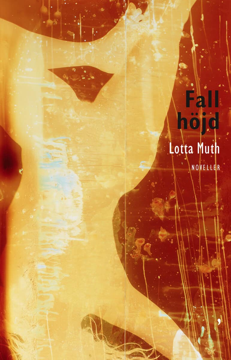 Lotta Muth : Fallhöjd : noveller