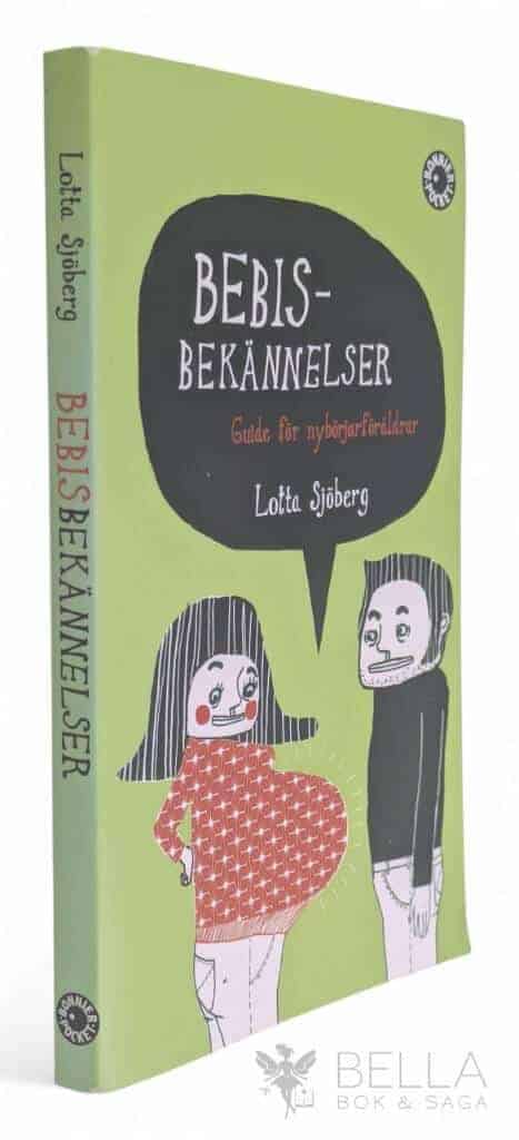 Lotta Sjöberg : Bebisbekännelser
