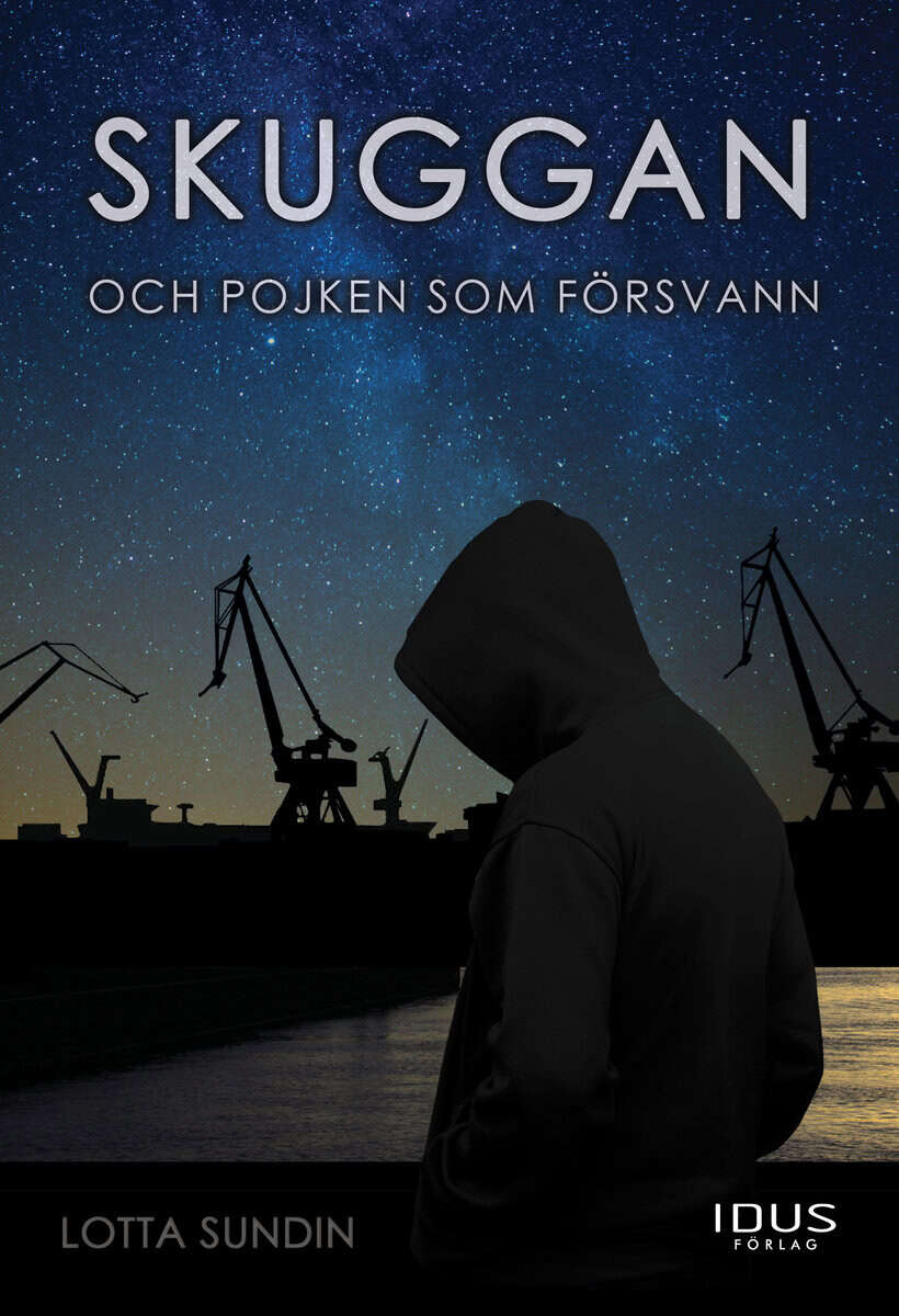 Lotta Sundin : Skuggan och pojken som försvann
