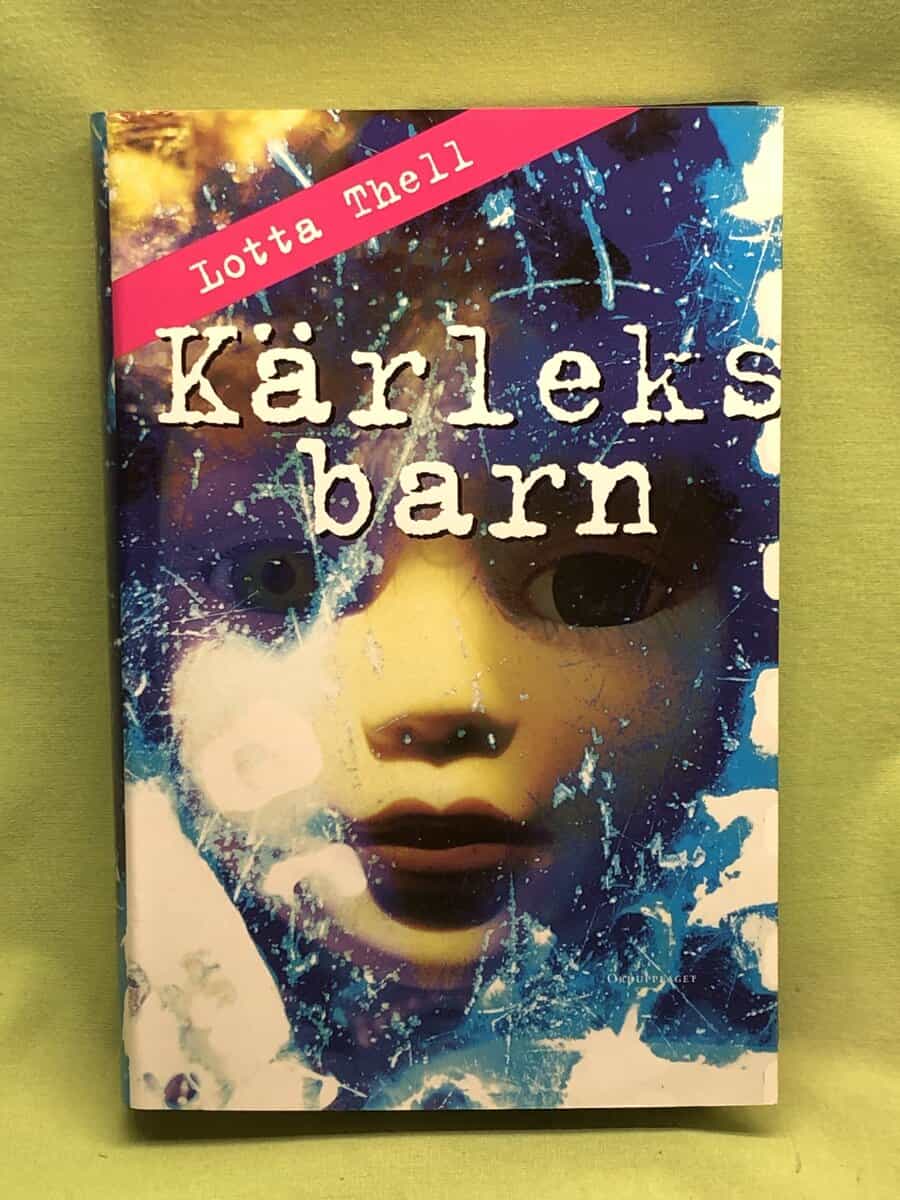 Lotta Thell : Kärleksbarn