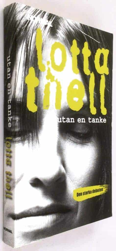 Lotta Thell : Utan en tanke