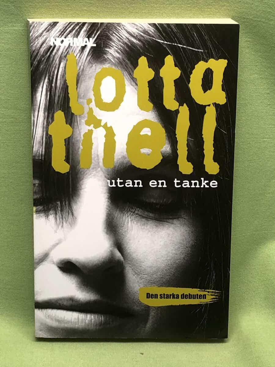 Lotta Thell : Utan en tanke