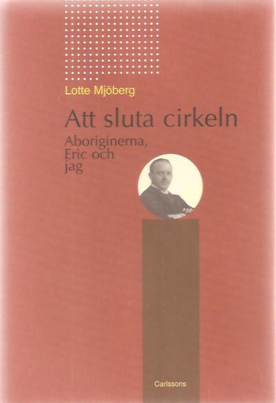 lotte. Mjöberg : Att sluta cirkeln