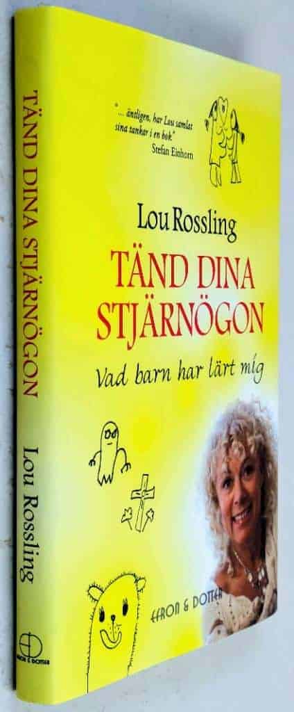 Lou Rossling : Tänd dina stjärnögon
