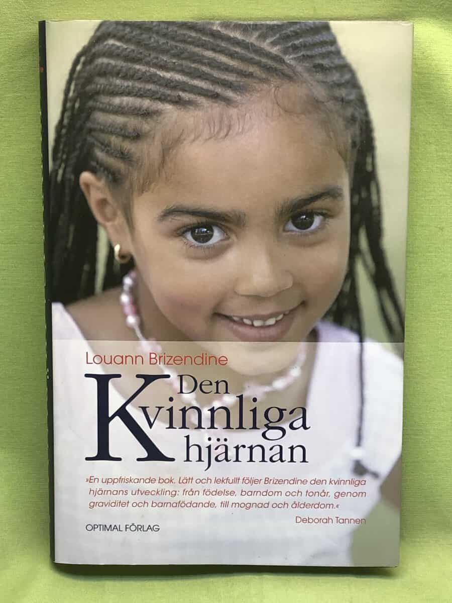 Louann Brizendine : Den kvinnliga hjärnan