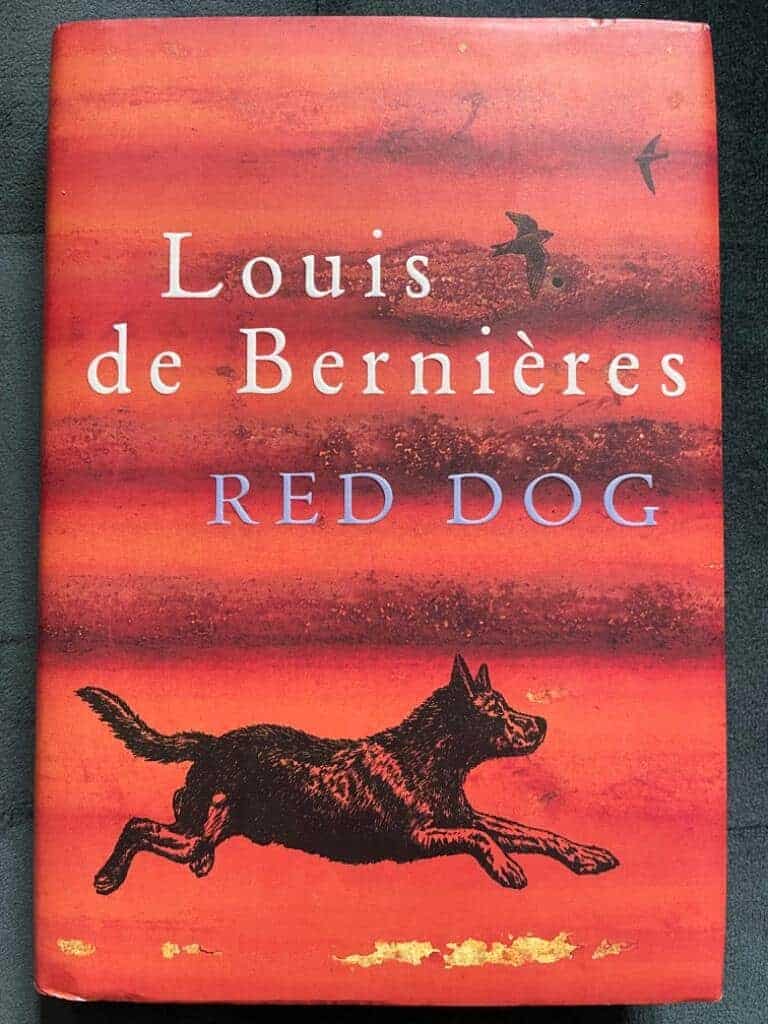 Louis De Bernieres : The red dog