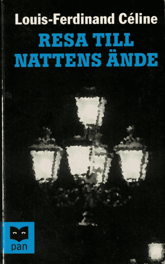 Louis-Ferdinand Céline : Resa till nattens ände
