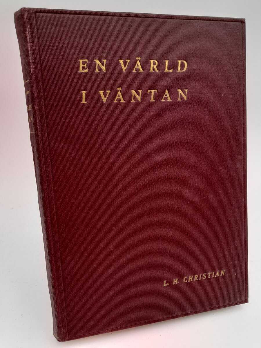 Louis H. Christian : En värld i väntan