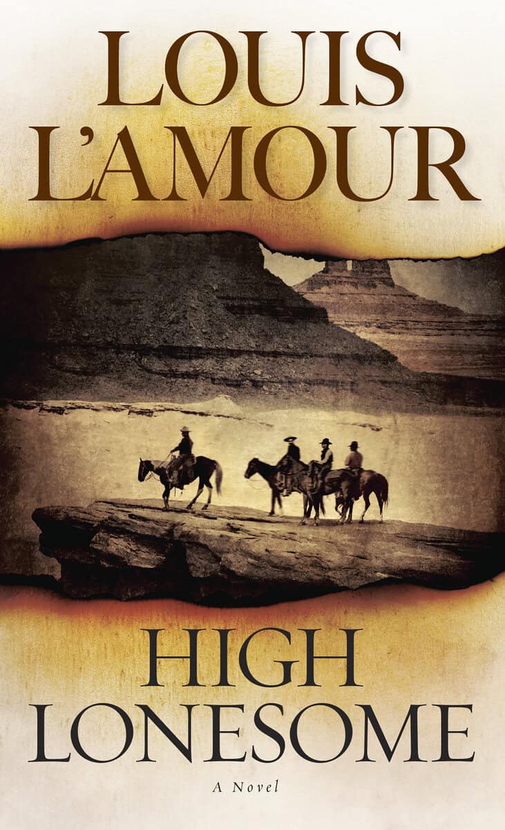 Louis L'Amour : High lonesome
