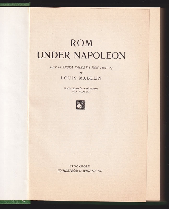 Louis Madelin : Rom under Napoleon