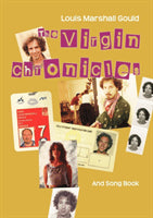 Louis Marshall Gould : The virgin chronicles and song book