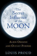 Louis Proud : Secret Influence Of The Moon