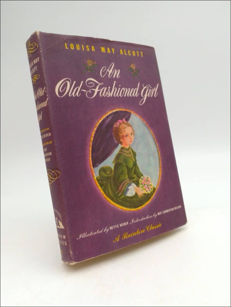 Louisa May Alcott : An old Fashioned Girl