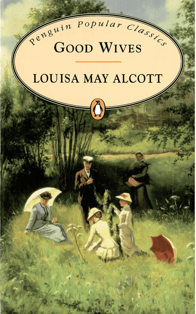 Louisa May Alcott : Good wives