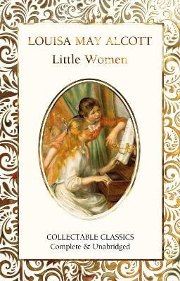 Louisa May Alcott : Little Women