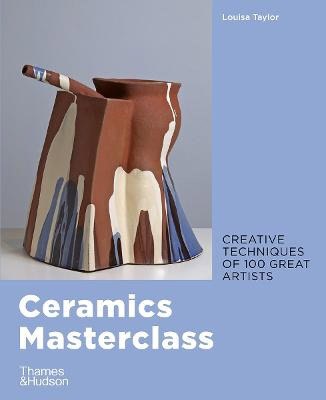 Louisa Taylor : Ceramics Masterclass