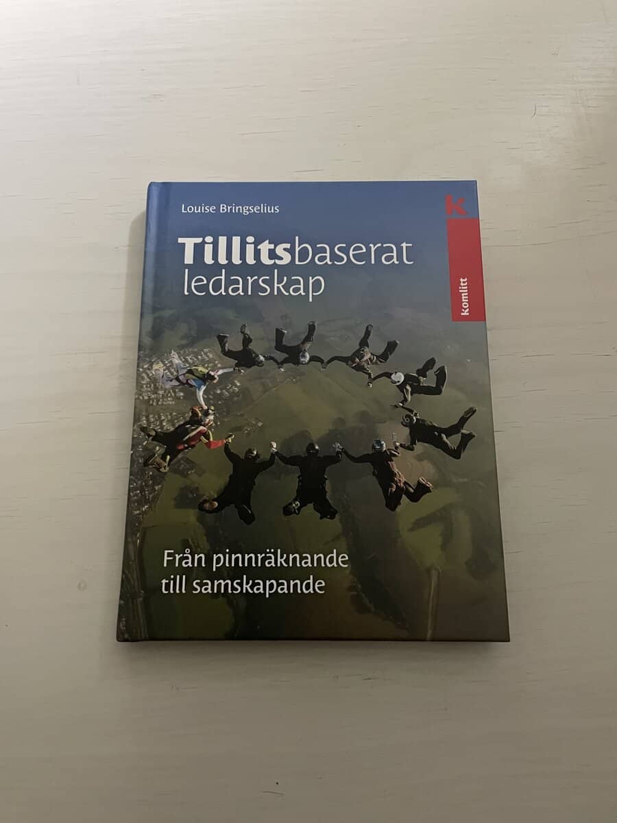 Louise Bringselius : Tillitsbaserat ledarskap