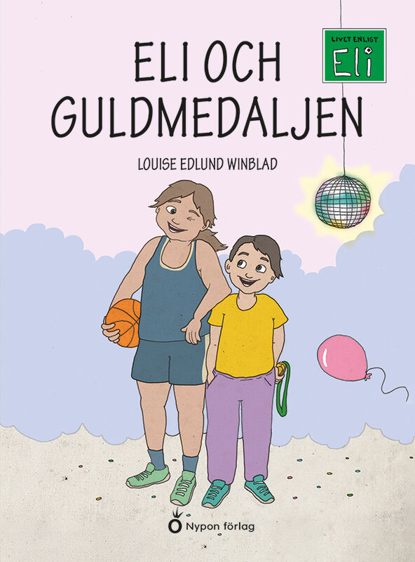 Louise Edlund Winblad : Eli och guldmedaljen