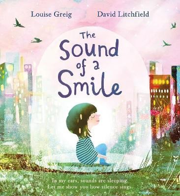 Louise Greig : The Sound of a Smile