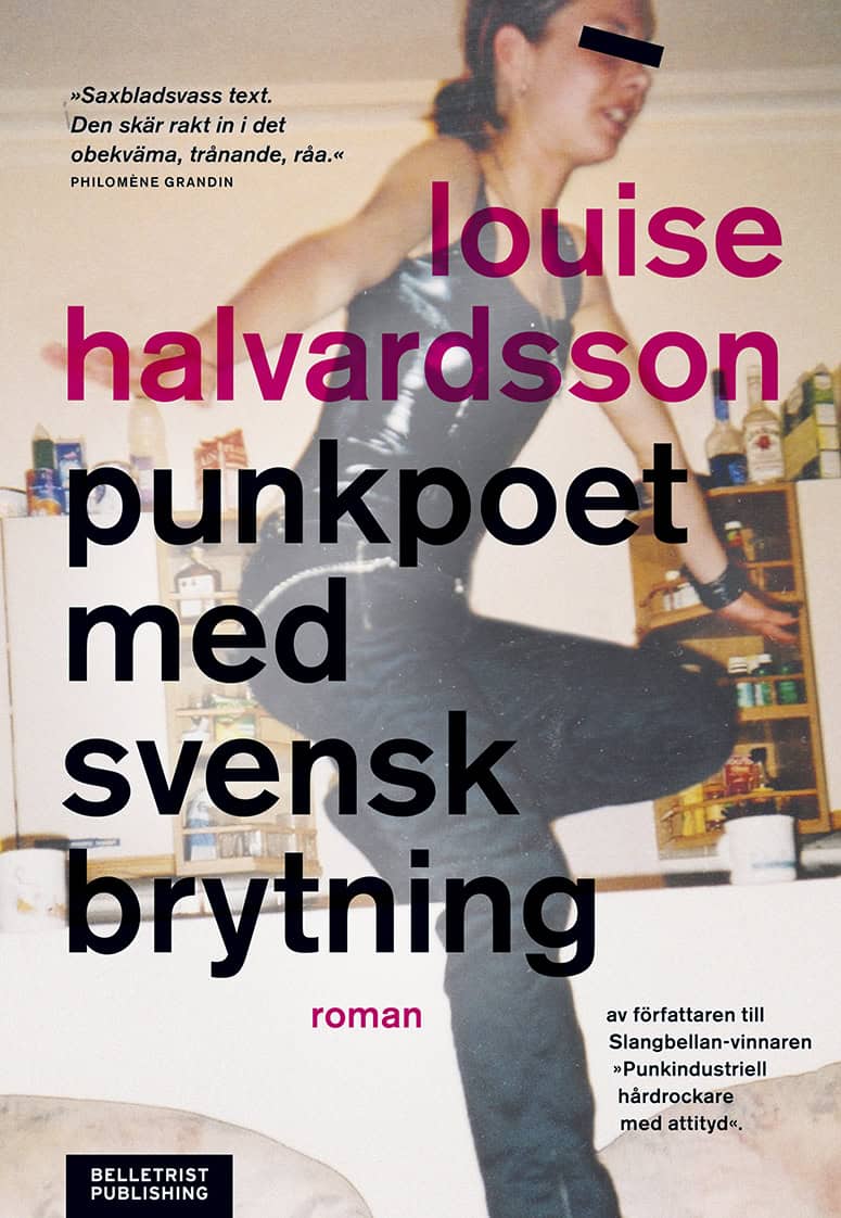 Louise Halvardsson : Punkpoet med svensk brytning