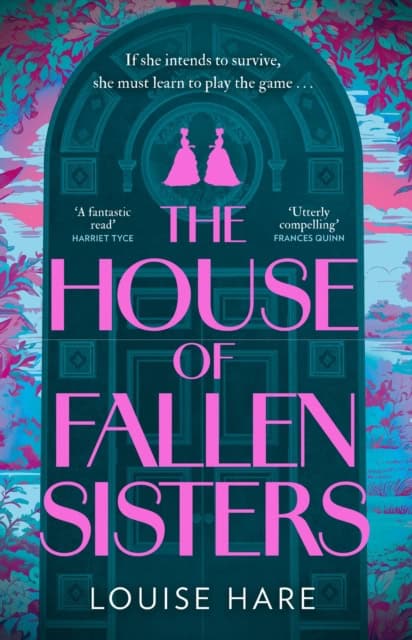 Louise Hare : The House of Fallen Sisters