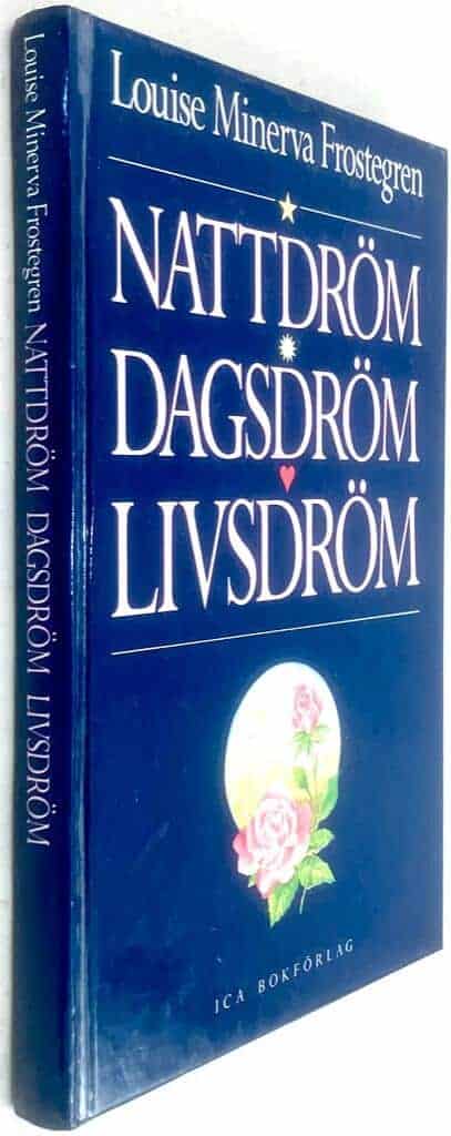 Louise Minerva-Li : Nattdröm, dagsdröm, livsdröm