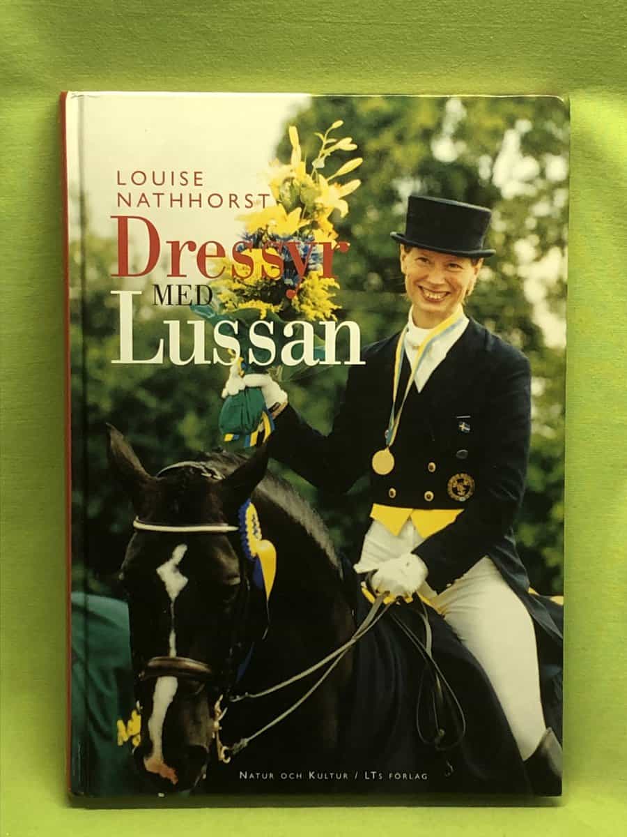 Louise Nathhorst : Dressyr med Lussan