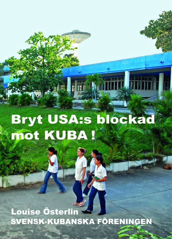 Louise Österlin : Bryt USA:s blockad mot Kuba