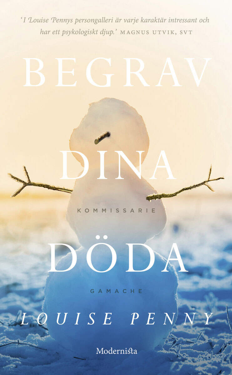 Louise Penny : Begrav dina döda