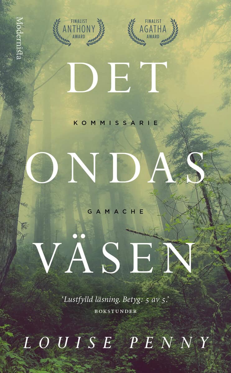 Louise Penny : Det ondas väsen