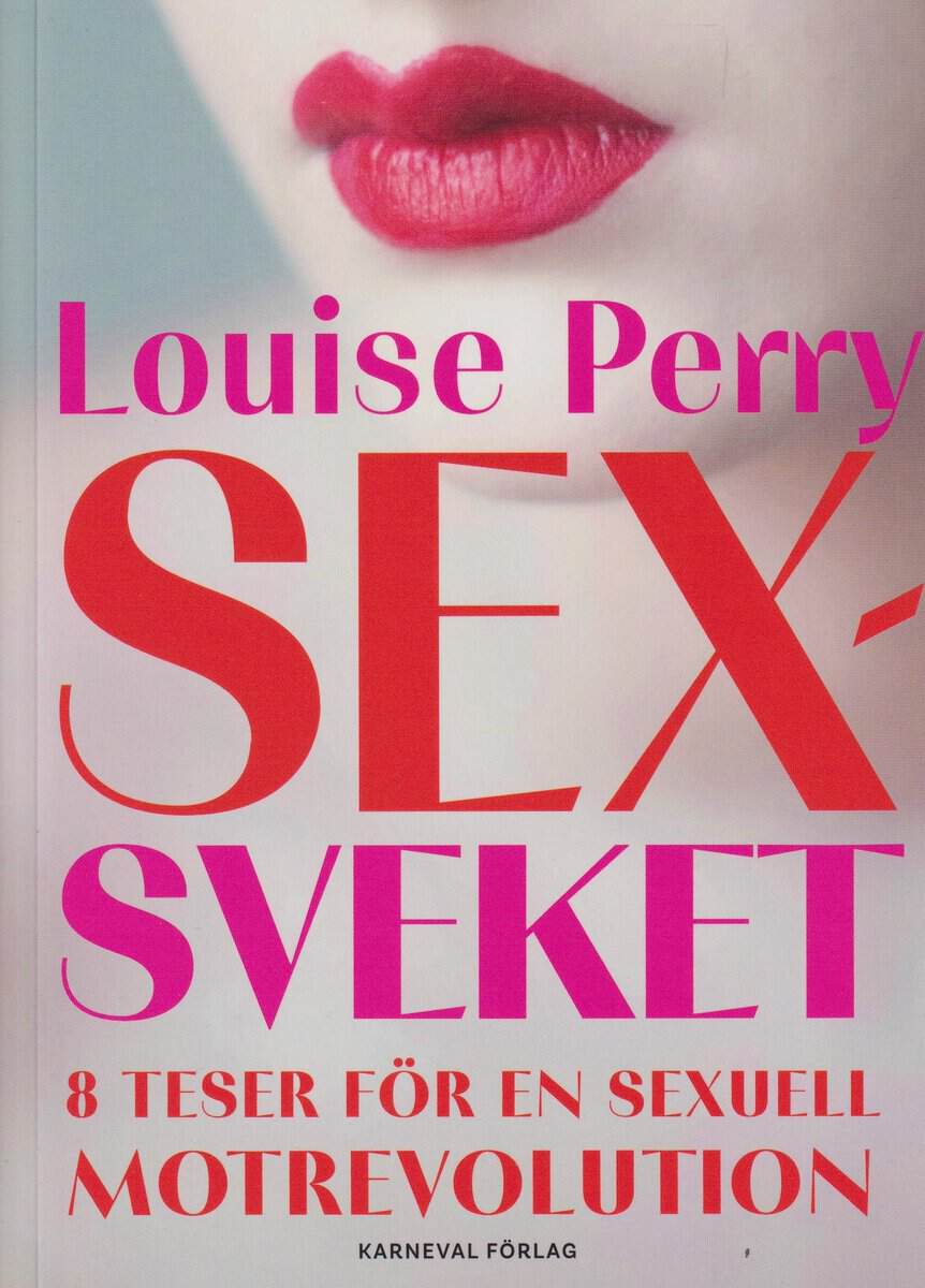 Louise Perry : Sexsveket