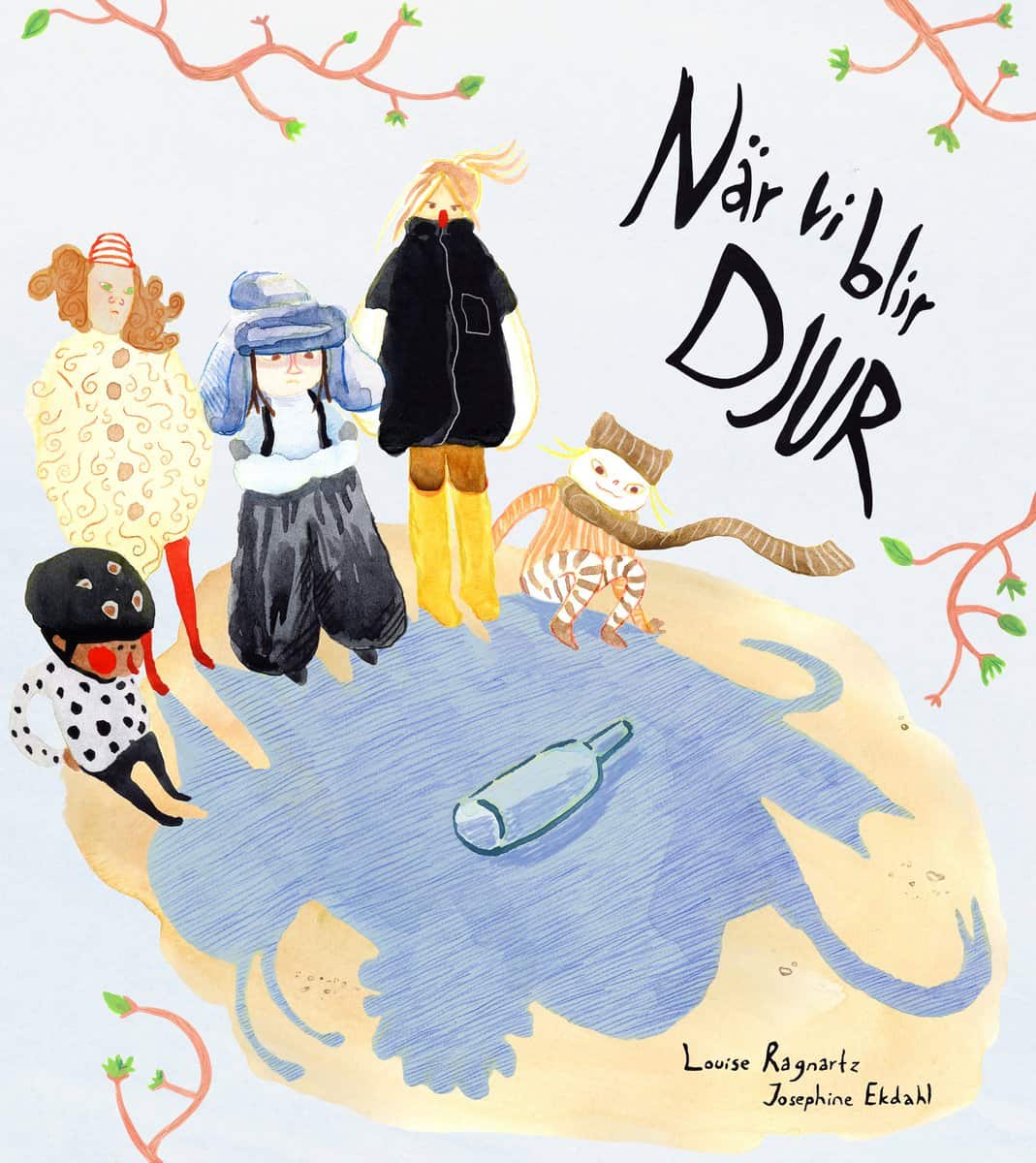 Louise Ragnartz : När vi blir djur