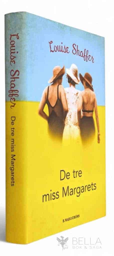 Louise Shaffer : De tre miss Margarets
